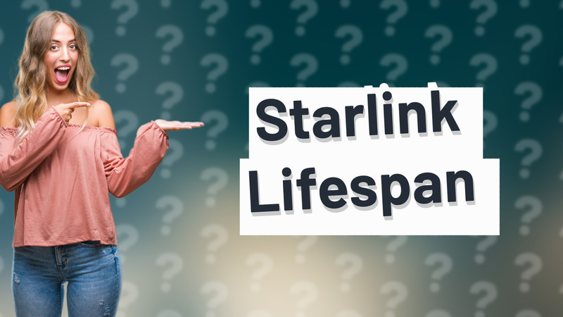 Starlink Lifespan