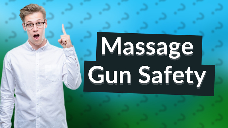 Massage Gun Safety