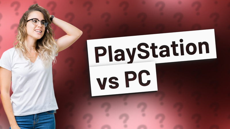 PlayStation vs PC