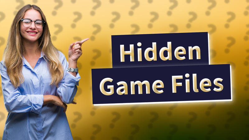 Hidden Game Files