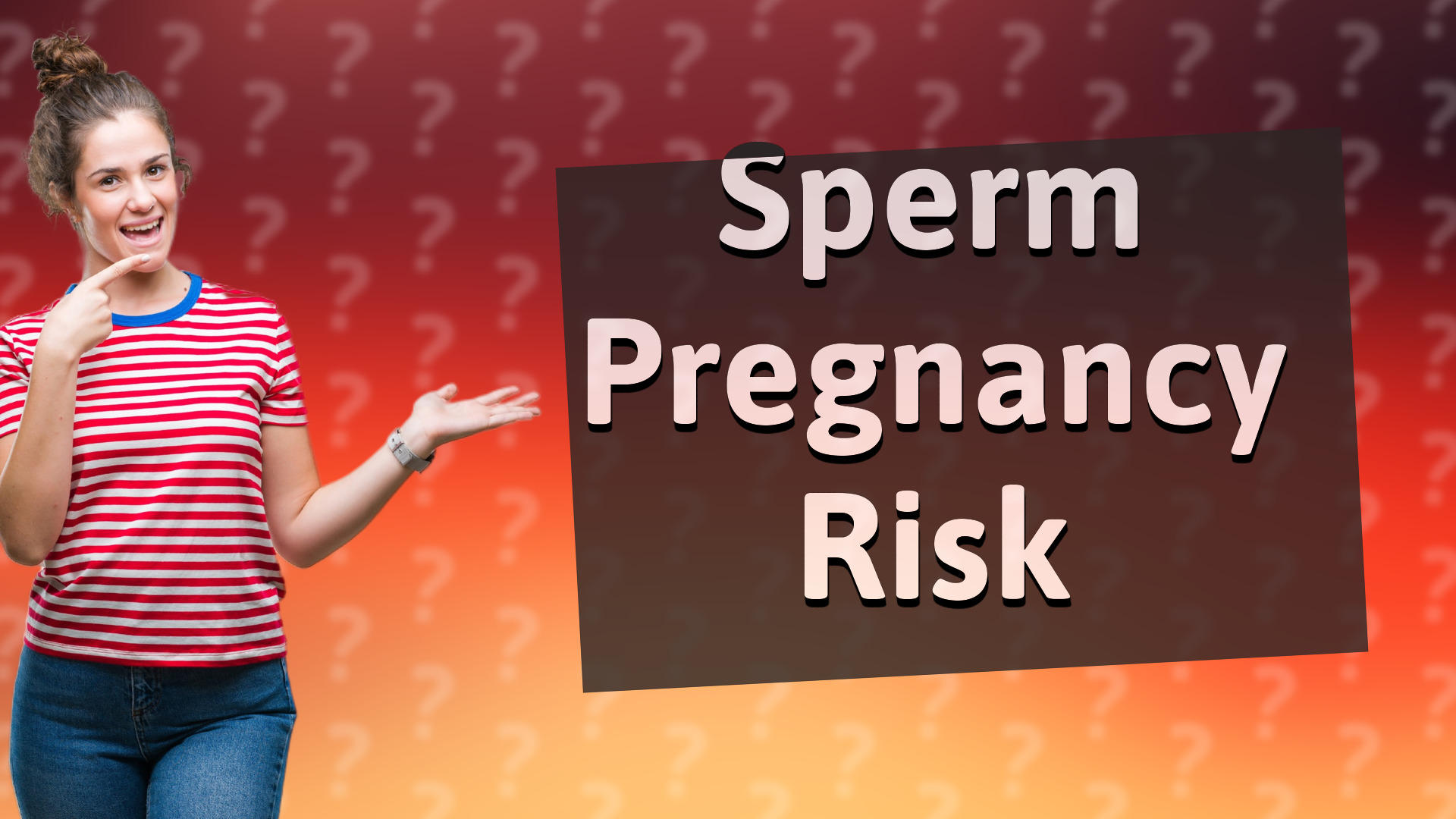 Sperm Pregnancy Risk