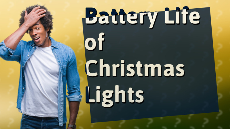 Battery Life of Christmas Lights