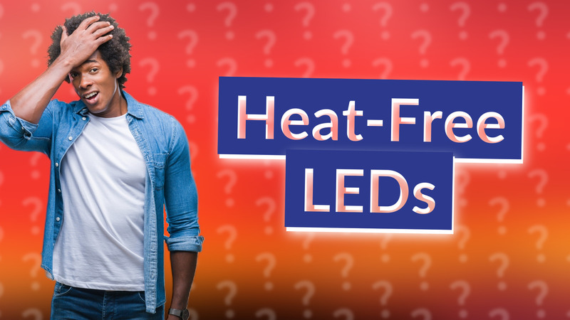 Heat-Free LEDs