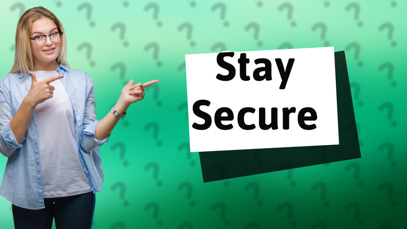 Stay Secure
