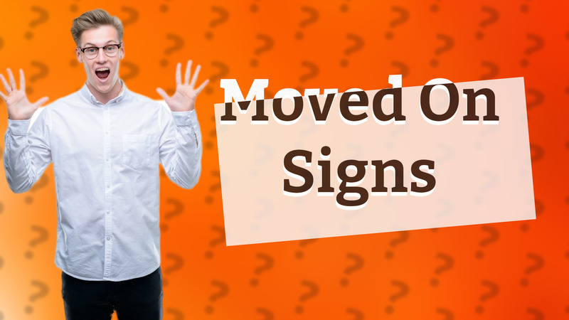 Moved On Signs