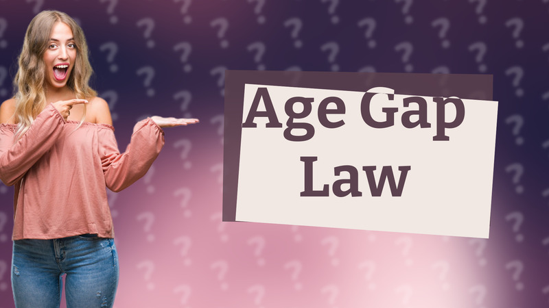 Age Gap Law