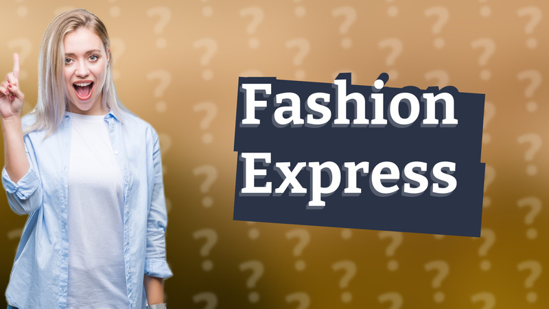Fashion Express