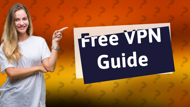 Free VPN Guide