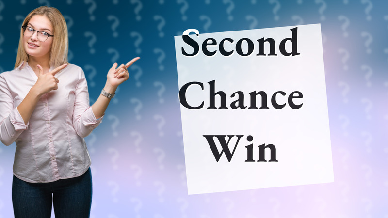 Second Chance Win