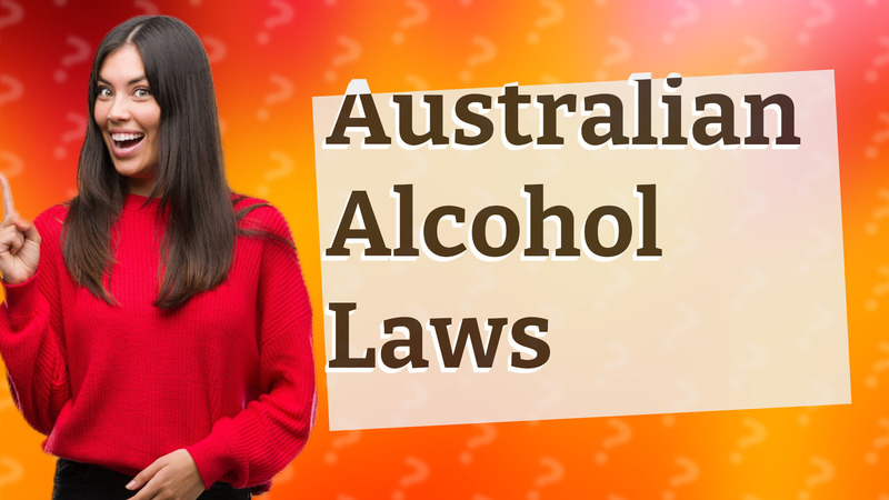 Australian Alcohol Laws