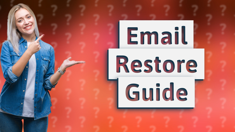 Email Restore Guide