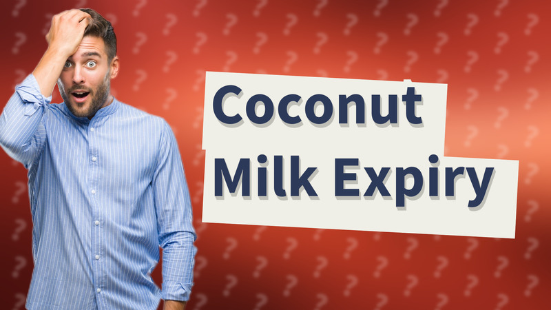 Coconut Milk Expiry