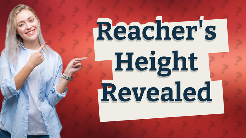 Reacher's Height Revealed