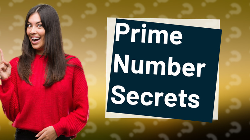 Prime Number Secrets