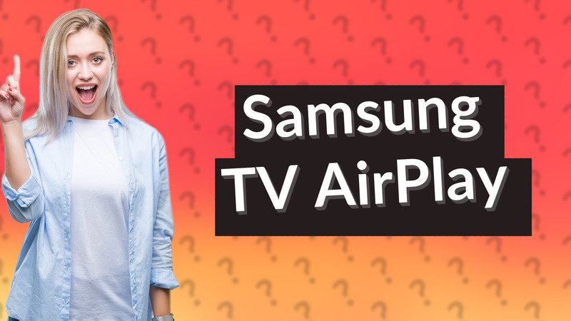 Samsung TV AirPlay
