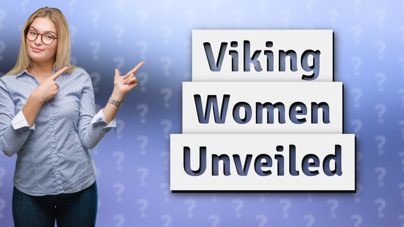 Viking Women Unveiled