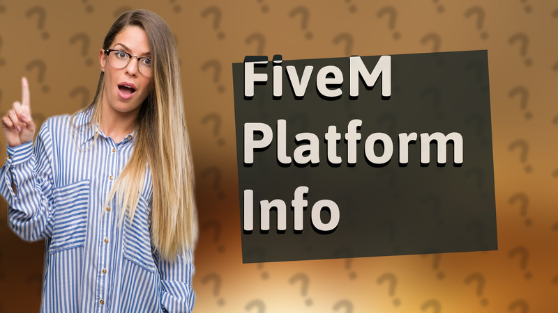 FiveM Platform Info