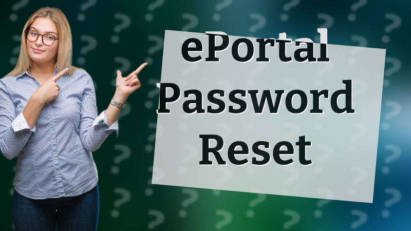 ePortal Password Reset