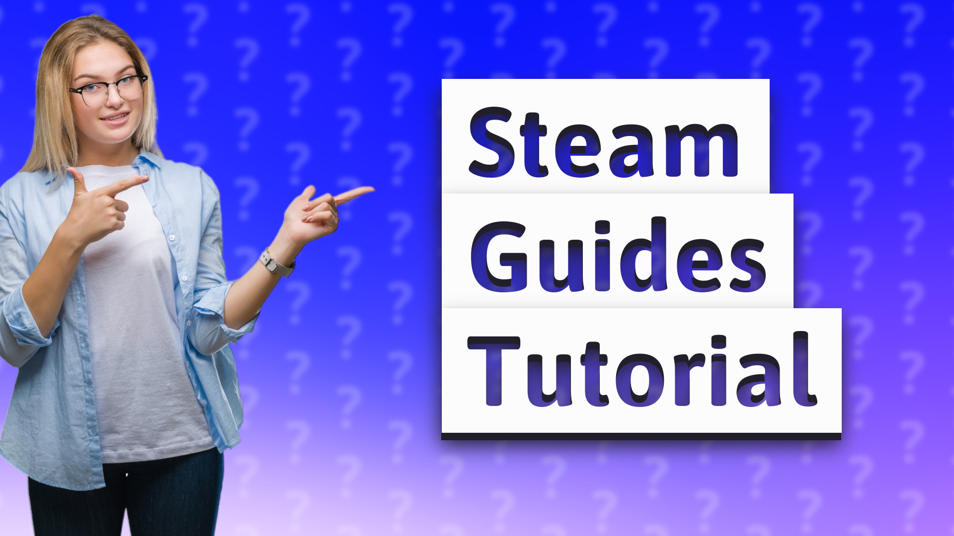 Steam Guides Tutorial