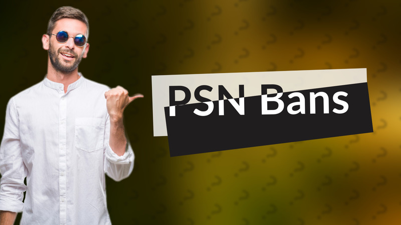 PSN Bans