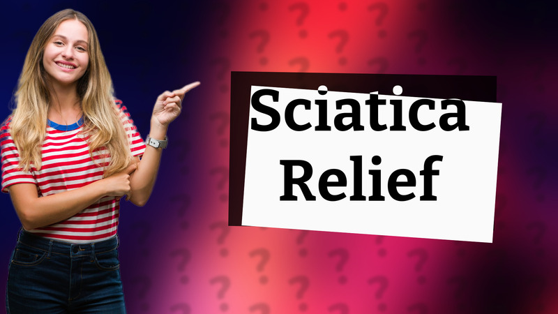 Sciatica Relief