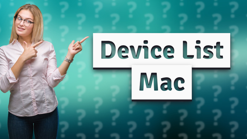 Device List Mac