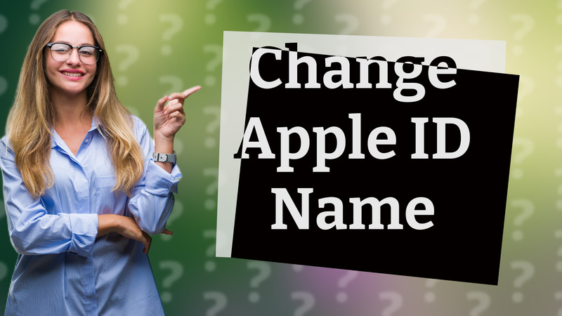 Change Apple ID Name