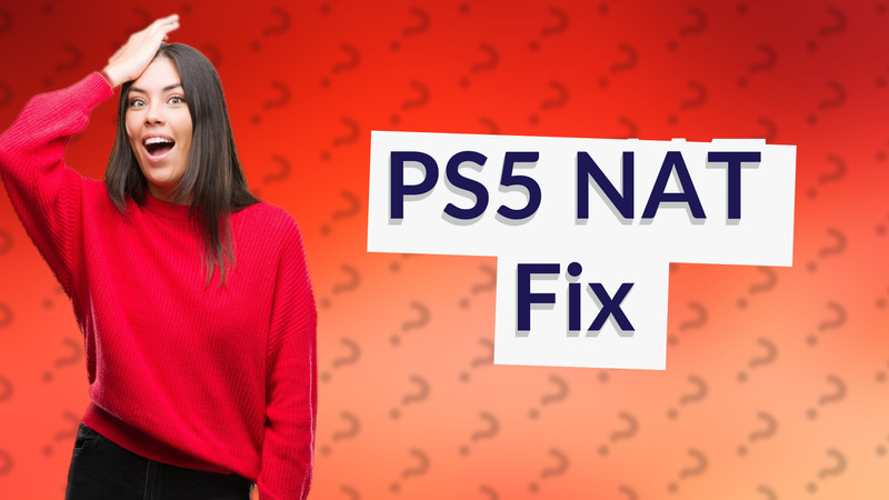 PS5 NAT Fix