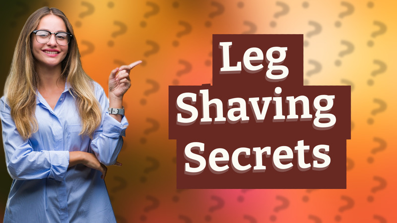 Leg Shaving Secrets
