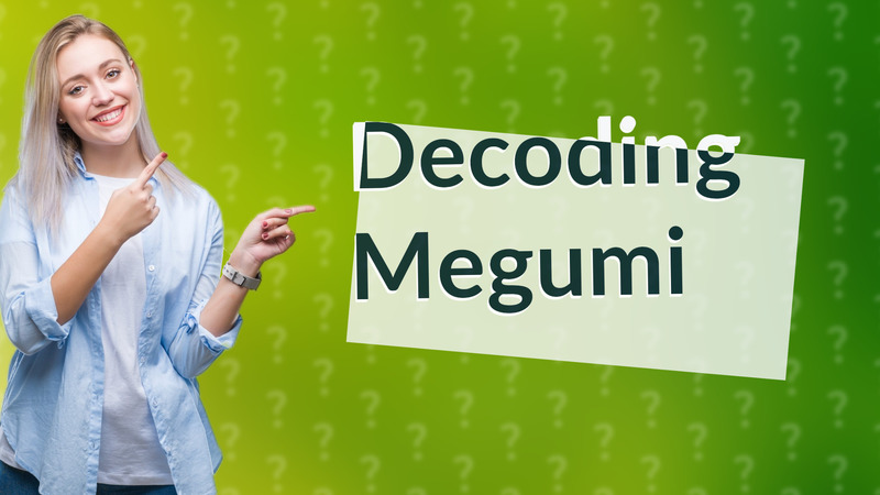 Decoding Megumi