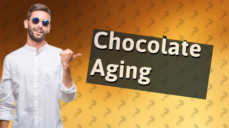 Chocolate Aging