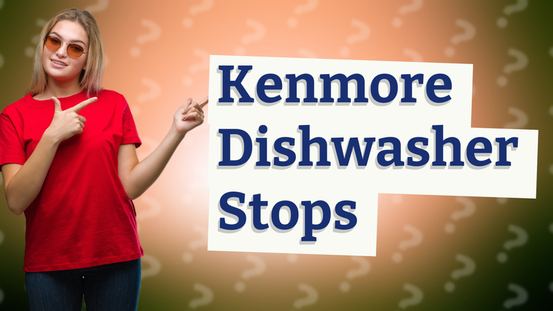 Kenmore Dishwasher Stops