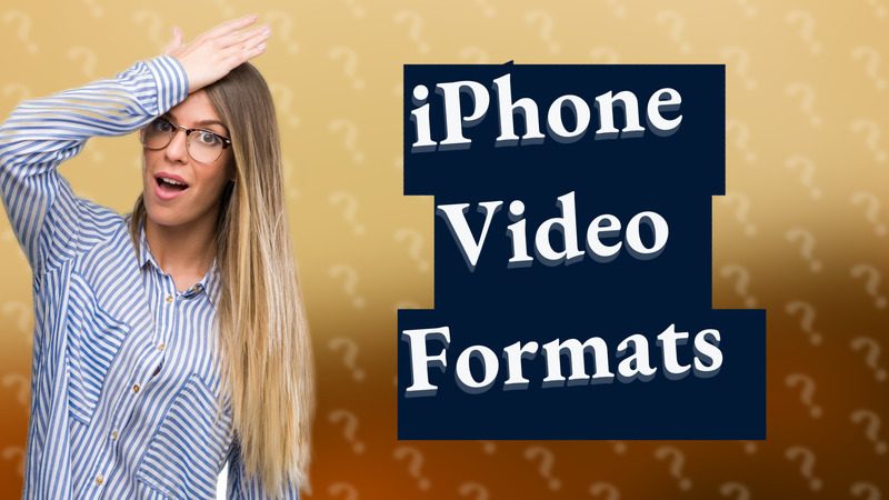 iPhone Video Formats