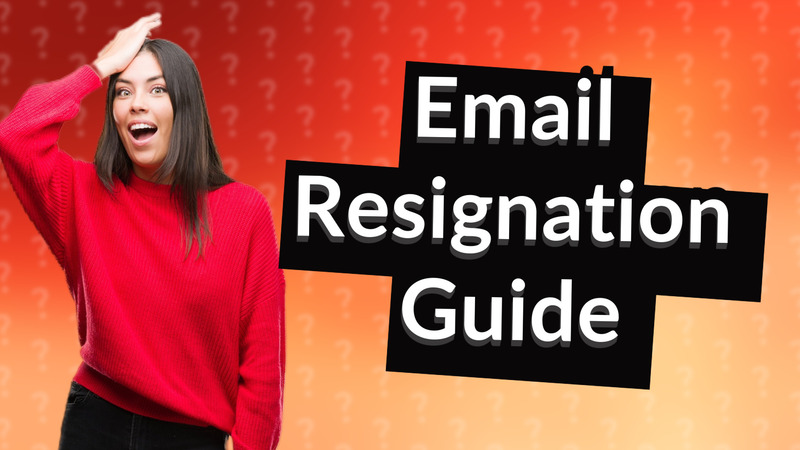 Email Resignation Guide