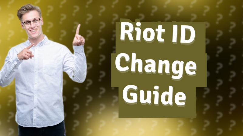 Riot ID Change Guide