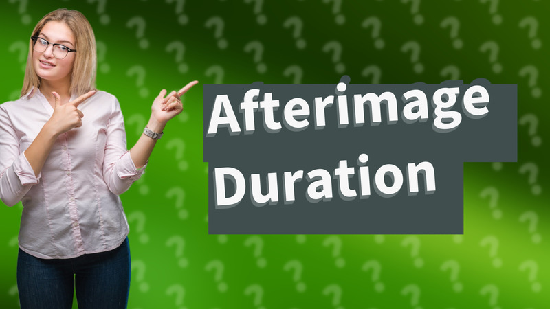 Afterimage Duration