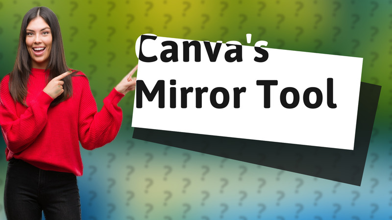 Canva's Mirror Tool