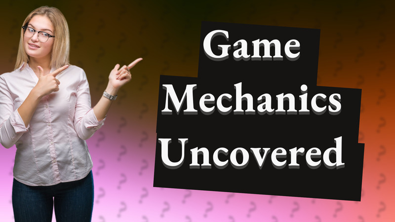 Game Mechanics Uncovered