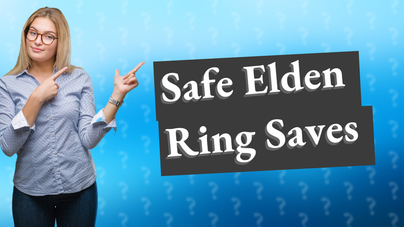 Safe Elden Ring Saves