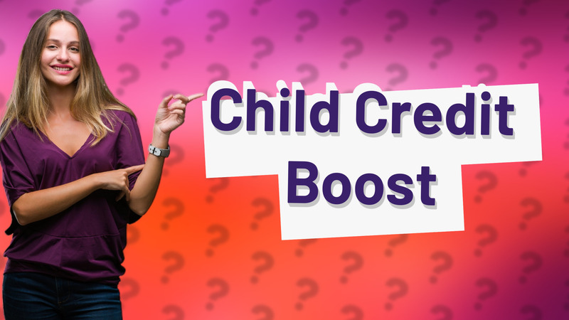 Child Credit Boost