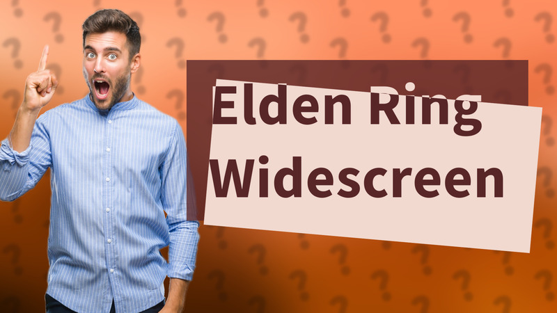 Elden Ring Widescreen