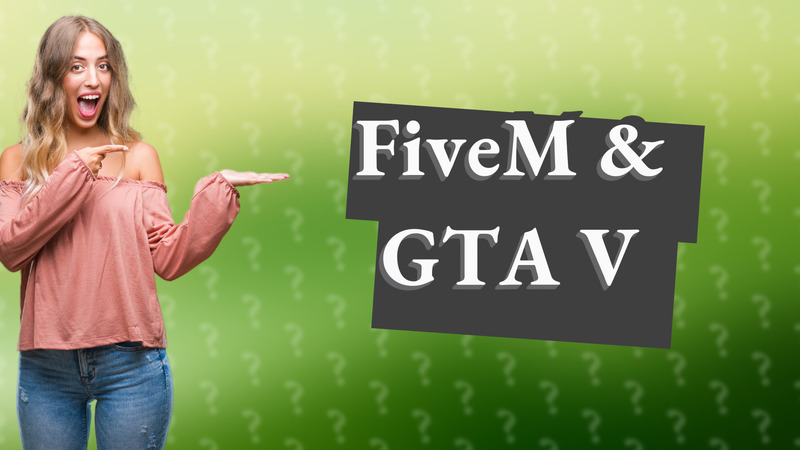 FiveM & GTA V