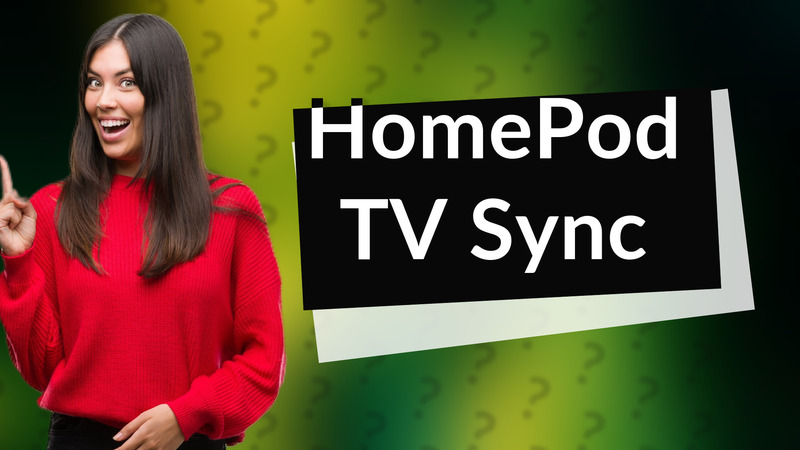 HomePod TV Sync