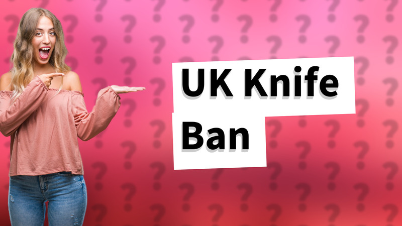 UK Knife Ban