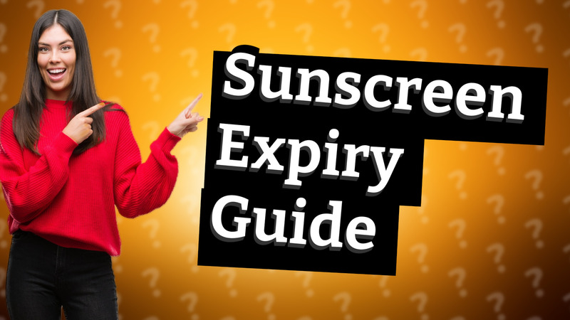Sunscreen Expiry Guide