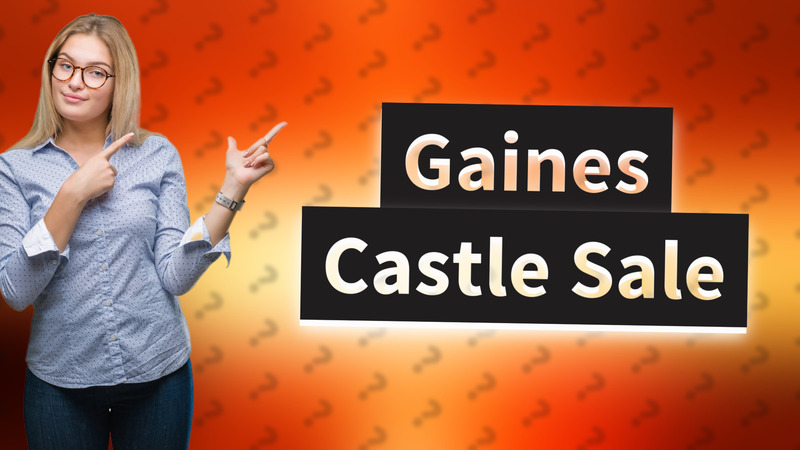 Gaines Castle Sale