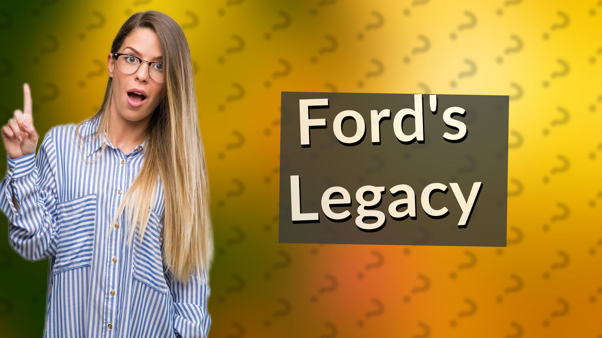 Ford's Legacy
