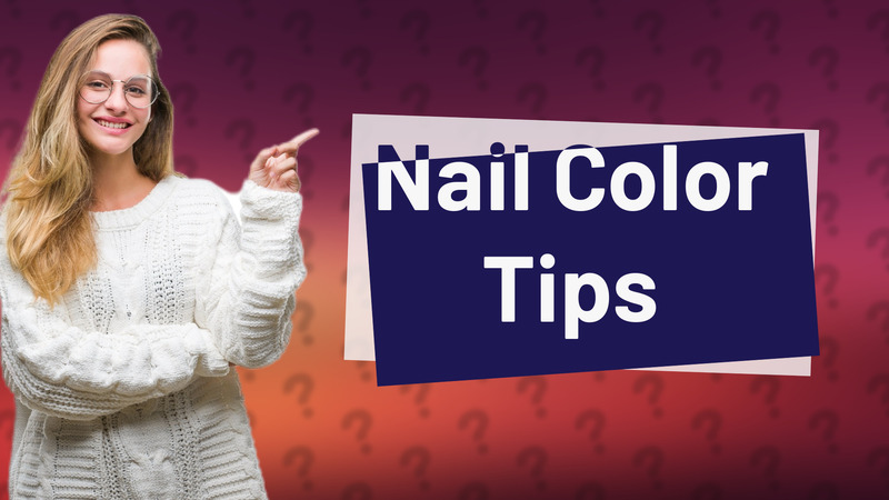 Nail Color Tips