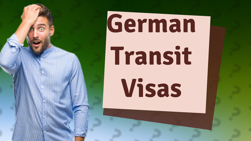 German Transit Visas