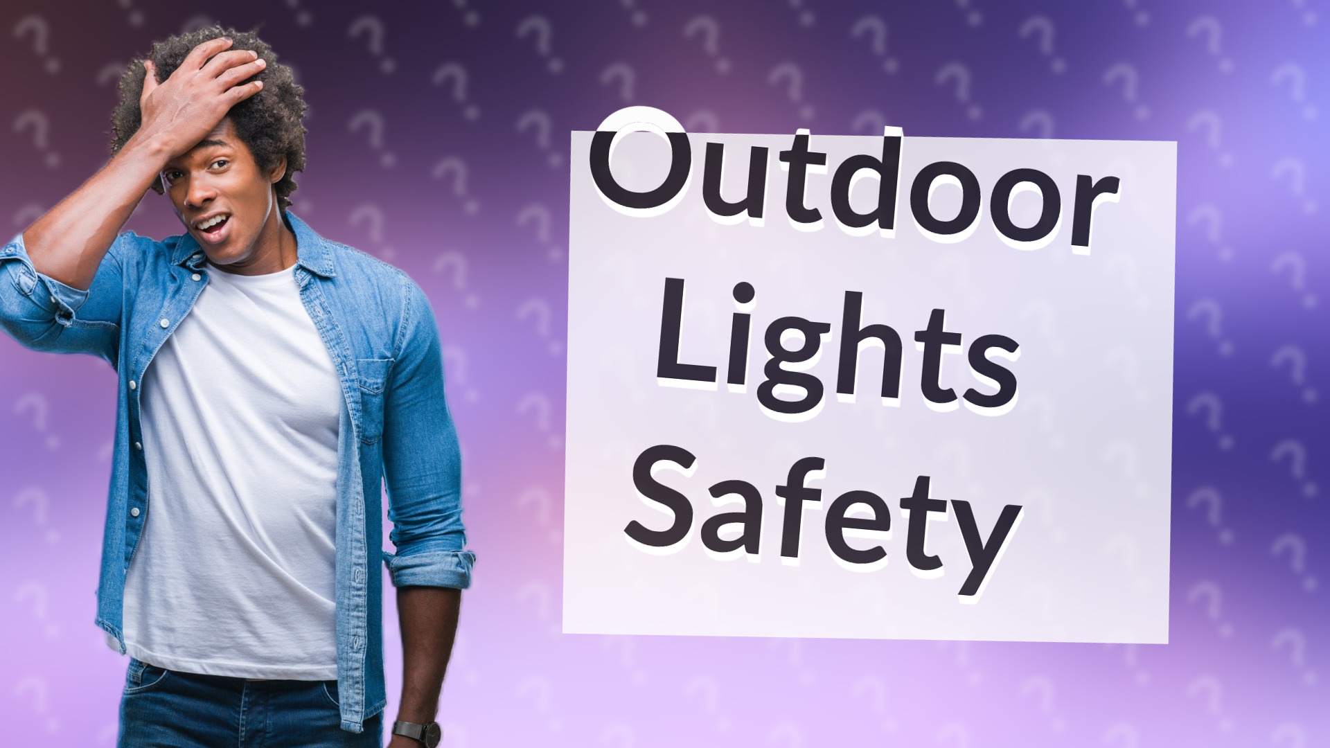Outdoor Lights Safety